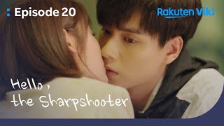 Hello the Sharpshooter - EP20  Her Kiss  Chinese D