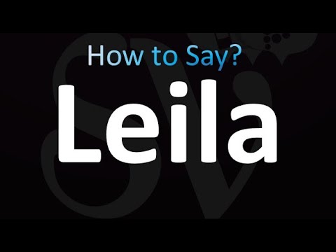 How to Pronounce Leila (correctly!)