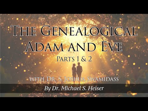 The Genealogical Adam and Eve - Dr. Michael Heiser
