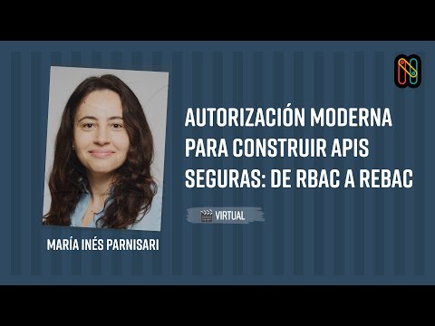 Autorización Moderna para Construir APIs seguras: De RBAC a ReBAC