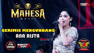 Download lagu GERIMIS MENGUNDANG - ANA RISTA - MAHESA KAPOEK COMMUNITY - KARABAN PATI mp3
