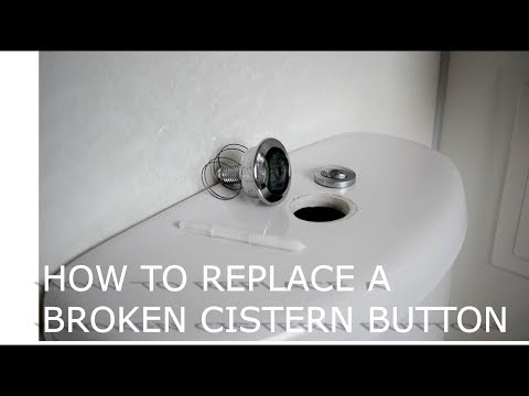 How To Replace A Broken Cistern Button