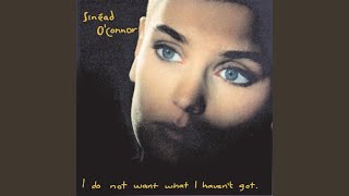 I Do Not Want What I Haven&#39;t Got (2009 Remaster)