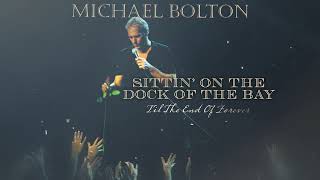 Michael Bolton - (Sittin' On The) Dock Of The Bay - Live (Official Visualizer)