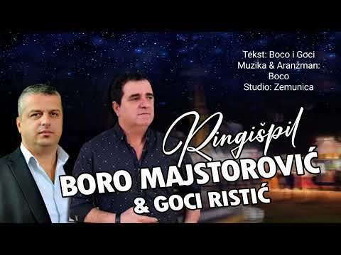 Boro Majstorovic & Goran Goci Ristic - Ringispil (Official Audio 2023)