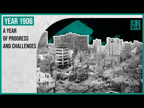 Year 1906: A Year of Progress and Challenges