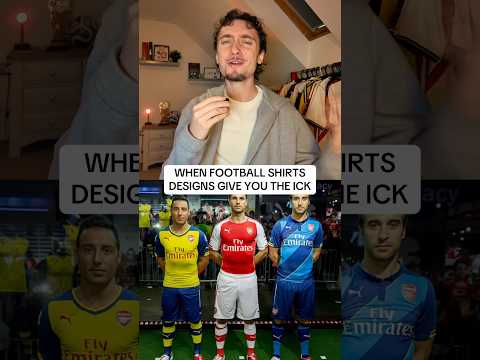 WHEN FOOTBALL SHIRT DESIGNS GIVE YOU THE ICK…😬🤢
