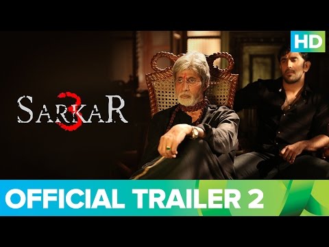 Sarkar 3 | Official Trailer 2 |  Amitabh Bachchan, Jackie, Amit Sadh, Yami Gautam & Manoj