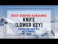 KNIFE (Lower Key - HD Quality Karaoke) | Rockwell | Best Quality Karaoke