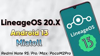 LineageOS 20.X With Android 13 On Miatoll Devices Redmi Note 9S/Pro/Max/PocoM2Pro