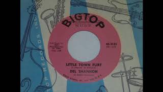 Del Shannon - Little Town Flirt  45rpm