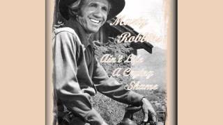 Marty Robbins - Ain't Life A Crying Shame