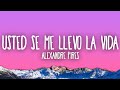 Alexandre Pires - Usted Se Me Llevo la Vida