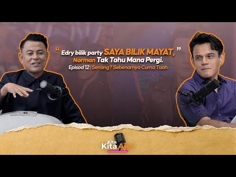 Kita-Kita Aje! - EPISOD 12: "Edry bilik party, saya bilik mayat. Norman tak tahu.."- Yusry KRU