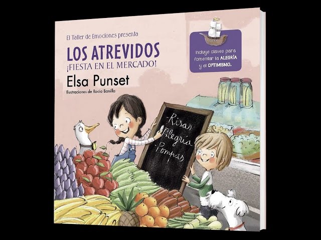 Vídeo relacionado con Los Atrevidos ¡Fiesta en el mercado! (Serie Los Atrevidos 6): Incluye claves para fomentar la alegría y el optimismo