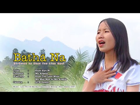 Kayan Song - Batha Na