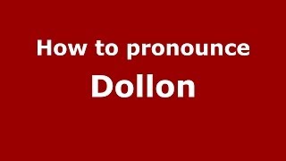 How to pronounce Dollon
