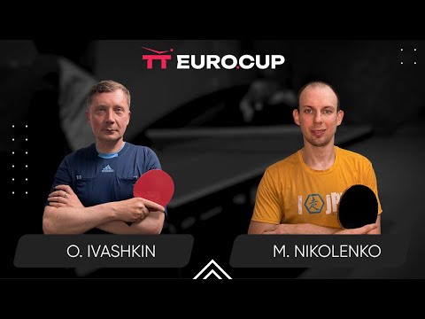 11:10 Oleksandr Ivashkin - Maksym Nikolenko 25.10.2023 TT Euro.Cup Ukraine Star. TABLE 4