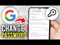 How To Change Google Account Password Full Guide