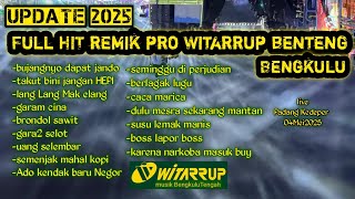 Download lagu REMIK FULL HIT Pro WITARRUP Benteng live Padang Kedeper 4 MEI 2025 mp3