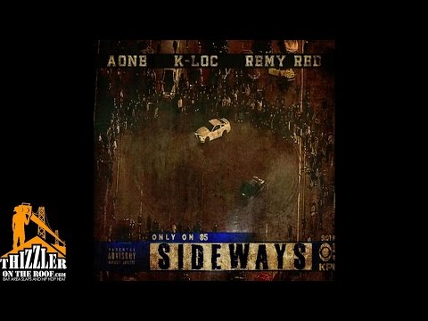 AOne ft. K-Loc & Remy Red - Sideways [Thizzler.com]
