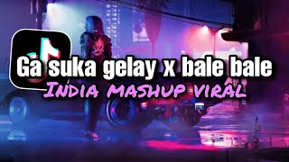 Download lagu Dj ga suka gelay x bale bale slow full bass viral tiktok mp3