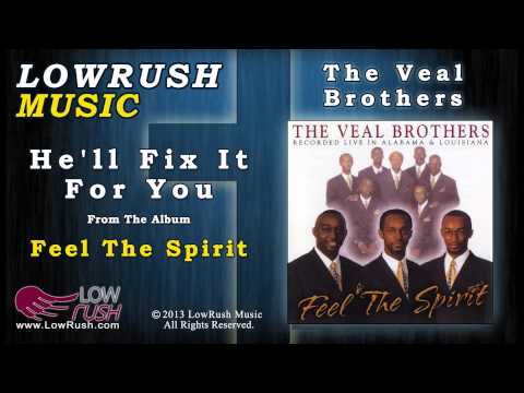 The Veal Brothers - He'll Fix It For You