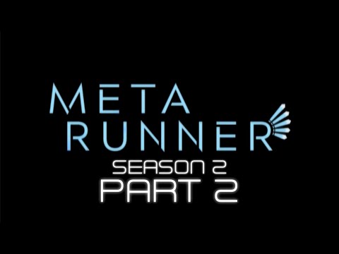 Meta Runner - Season 2 Full Movie Cut | Part 2