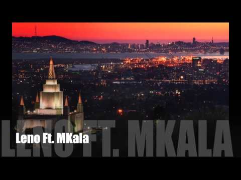 Leno Ft. MKala- Lovers & Friends