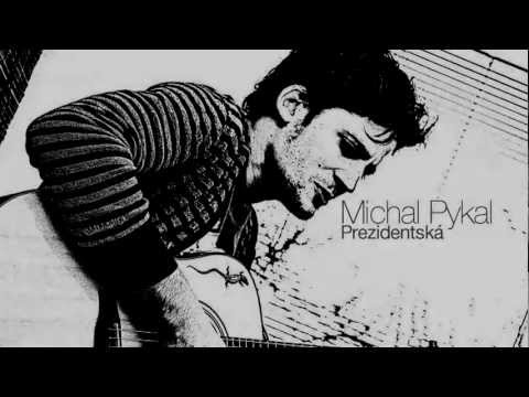 Michal Pykal - Prezidentská