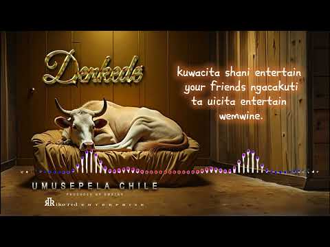 Umusepela Chile - Denkede (Official Lyric Audio)