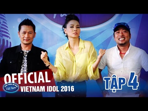 VIETNAM IDOL 2016 - TẬP 4 - FULL HD - PHÁT SÓNG NGÀY 17/06/2016