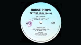 House Pimps - Get The Hook (Remix) (House Pimps Remix)