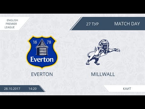 AFL17. England. Premier League. Day 27. Everton - Millwall