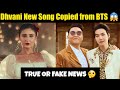 Dhvani Bhanushali New Song Copied from BTS 😡 News True or Fake 🤔 Bollywood Copy KPOP #bts