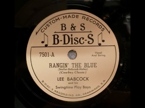 Rangin The Blue - Lee Babcock And His Swingtime Play Boys