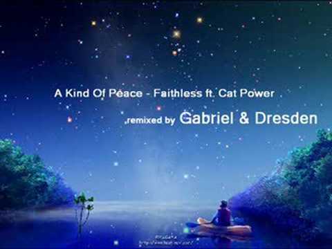 A Kind Of Peace - Gabriel & Dresden rmx