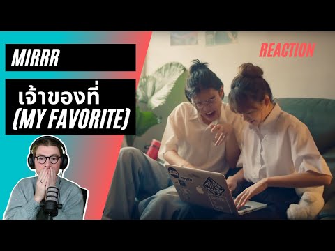 Farang (German) react to Mirrr - เจ้าของที่ (My Favorite) in English