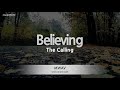 The Calling-Believing (Melody) [ZZang KARAOKE]