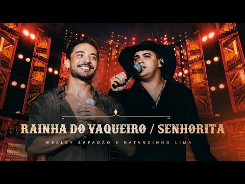 Wesley Safadão e Natanzinho Lima - Rainha do Vaqueiro / Senhorita - Forró e Vaquejada