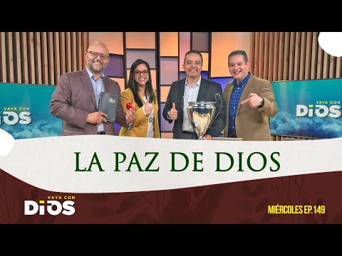VayaConDios Ep.149 - La paz de Dios