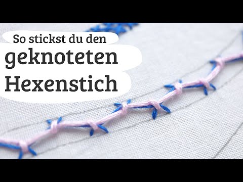 Geknoteter Hexenstich - Stickstich 76