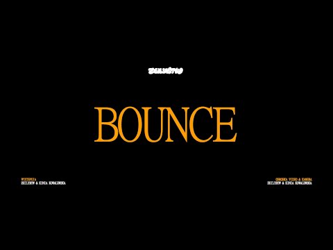 ZEILY - BOUNCE  [ 🎥:  directed by ZEILY ]