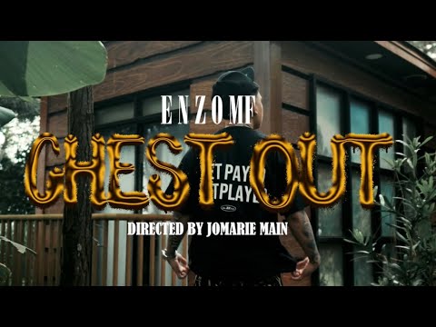 ENZO MF - CHEST OUT (Official Music Video)
