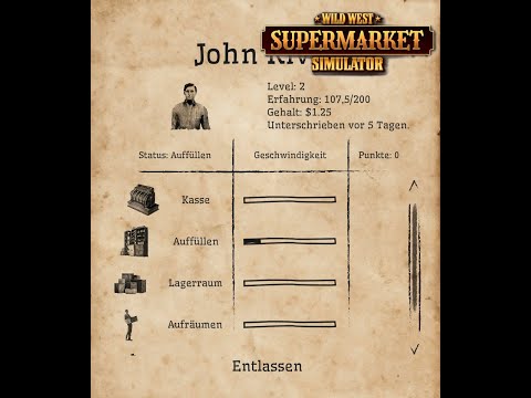 Wild West Supermarket Simulator #07 - Patch Nr.4 - Lagerregale und Mitarbeiter kann man nun Skillen