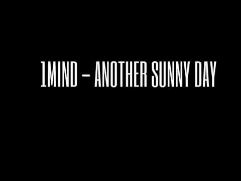 1MIND - Another Sunny Day