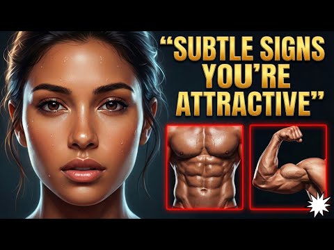 7 segnali silenziosi che indicano che sei molto più attraente di quanto pensi (la psicologia femm...