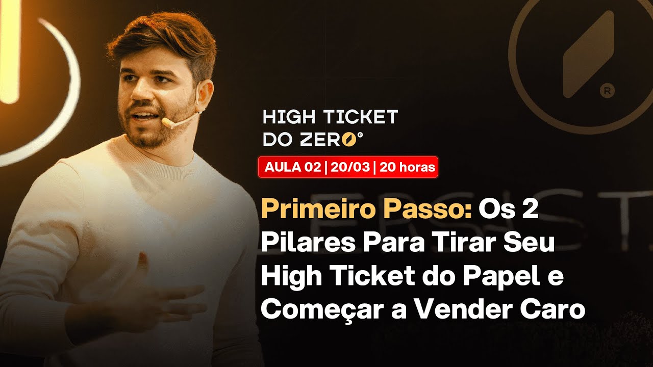 AULA 2 - HIGH TICKET DO ZERO