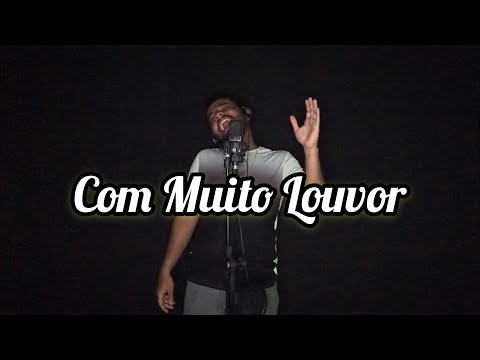 Gabriel Henrique - Com Muito Louvor (Cassiane) Clássicos Do Gospel