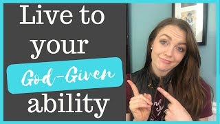 Living to Your God-Given Potential